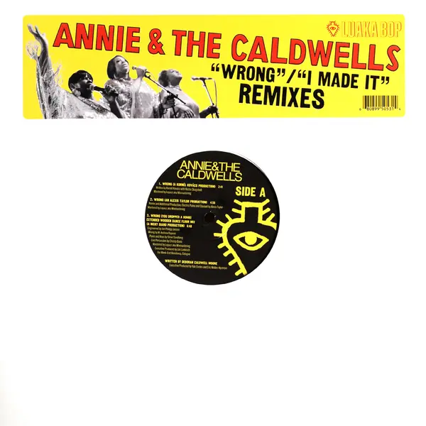 Annie & The Caldwells - Wrong / I Made It Remixes