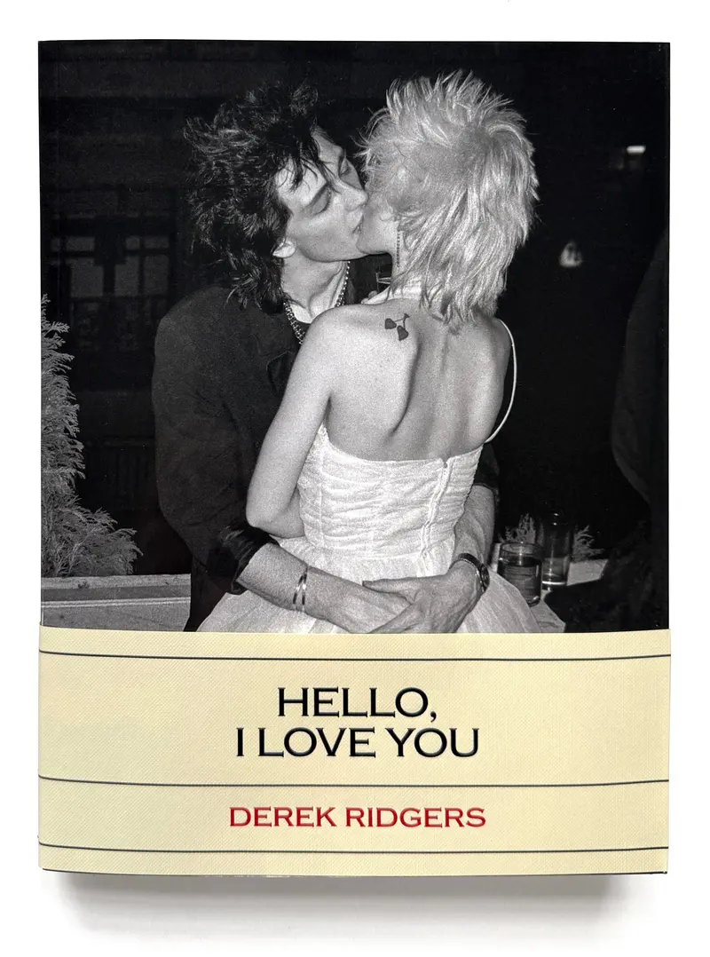 Derek Ridgers Hello, I Love You