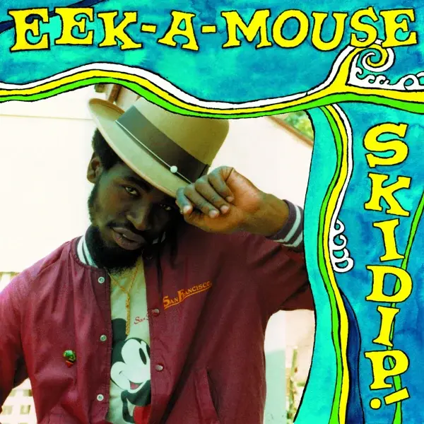 Eek-A-Mouse - Skidip!