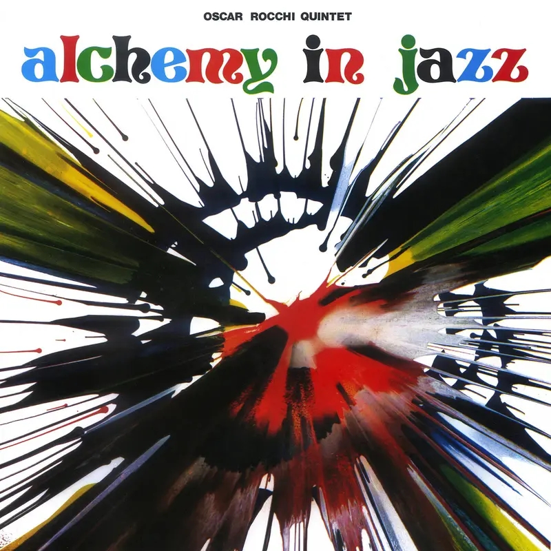 Oscar Rocchi Quintet - Alchemy In Jazz