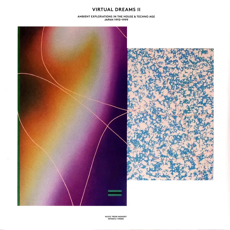 Virtual Dreams II - Ambient Explorations In The House & Techno Age, Japan 1993-1999